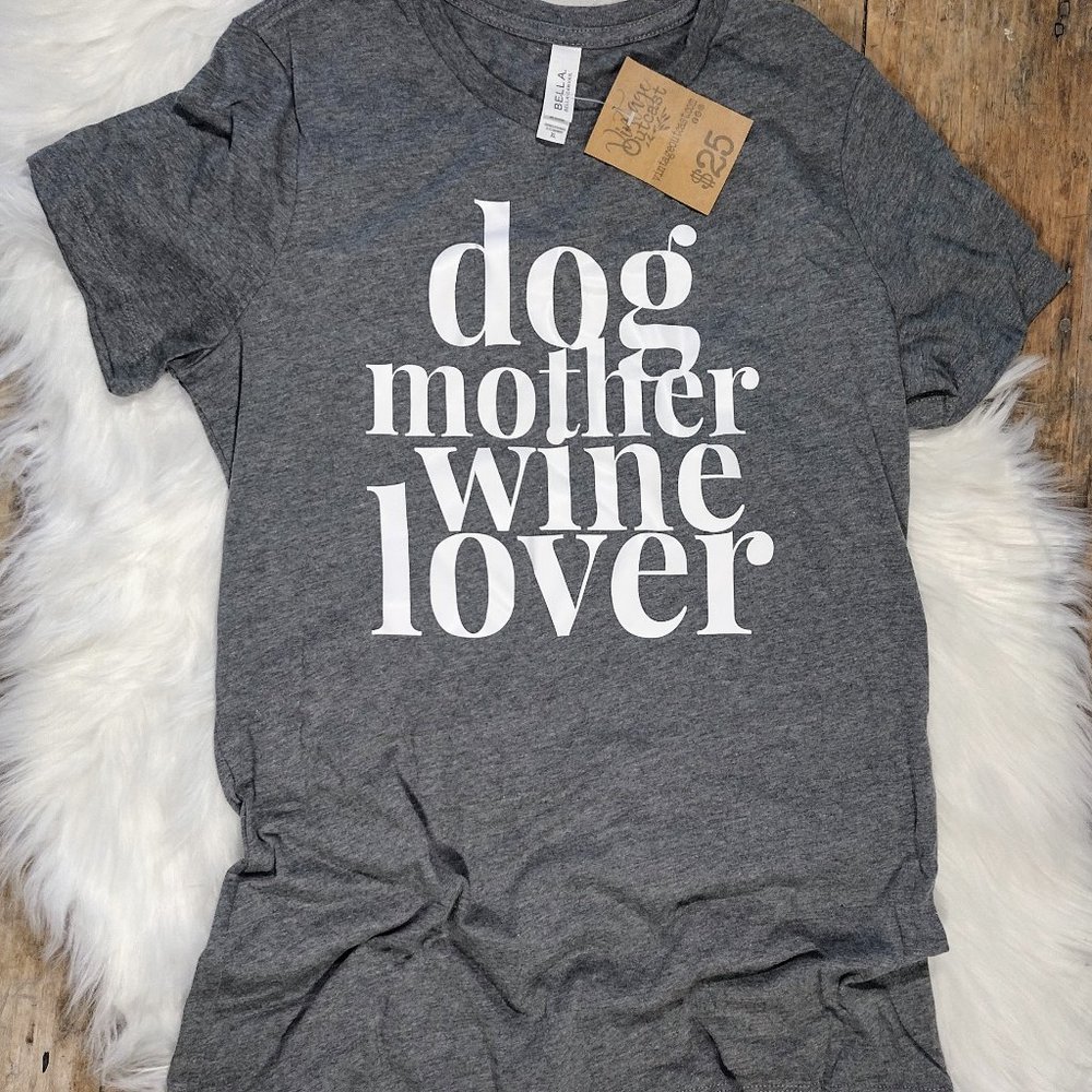 NWT Dog Mom Wine Lover Shirt Size XL